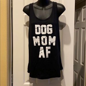 Dog Mom AF tank- NEW!